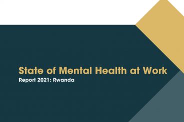 Report: State of Mental Health at Work - Rwanda 2021
